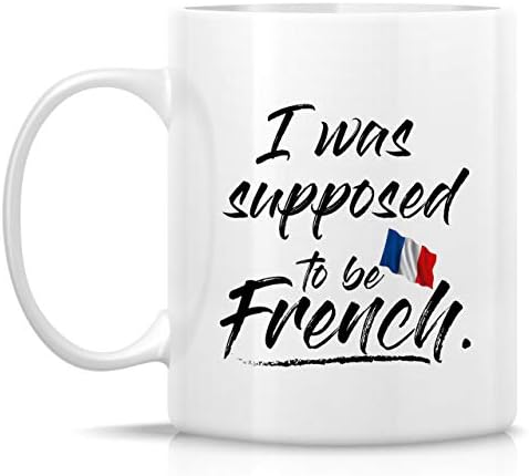 Retrelez Funny šolja-trebalo je da budem Francuska Francuska 11 Oz keramičke šolje za kafu - smešan, sarkazam,